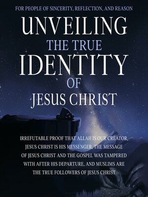 cover image of Unveiling the True Identity of Jesus Christ